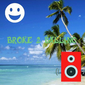BROKE 2 BALLING 