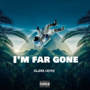 I'm Far Gone
