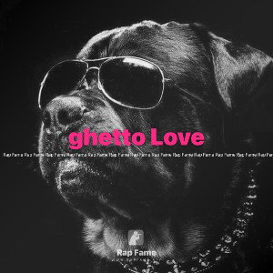 ghetto Love 