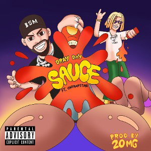 Dray Day - Sauce (ft. Ohtrapstar) 