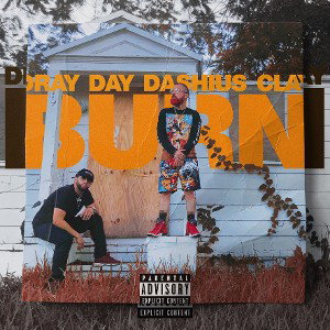 Dray - Burn feat. Dashius Clay