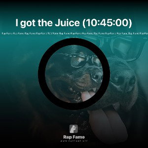 I got the Juice (10:45:00)