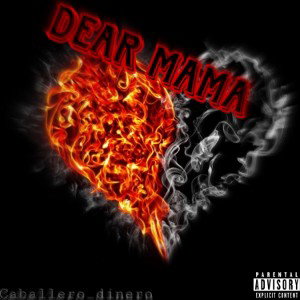 DEAR MAMA 