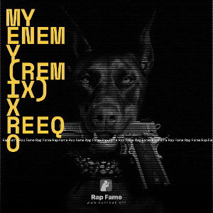 My enemy (remix) X reeqo 