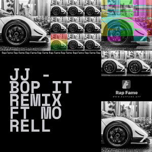 JJ - BOP IT REMIX ft mo rell