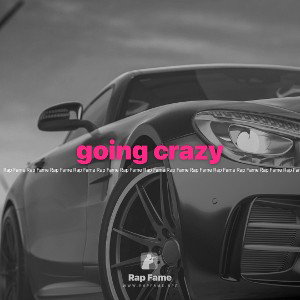 going crazy