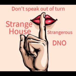 don't speak out of turn