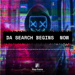 Da search begins  now