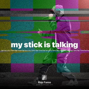 my stick is talking