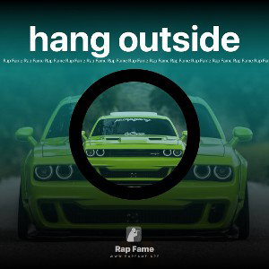 hang outside 