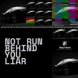 Not Run Behind You Liar
