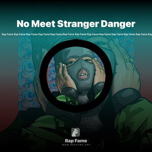 No Meet Stranger Danger