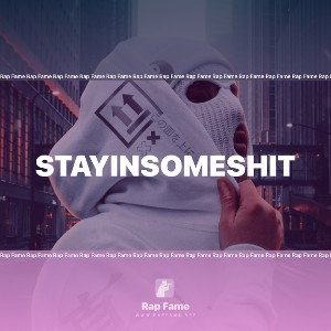 Stayinsomeshit