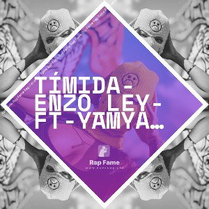 Tímida-ENZO_LEY-ft-YAMYA-LEO63.FREEDOM UNDERGROUND 