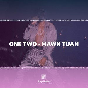 one two - hawk tuah 