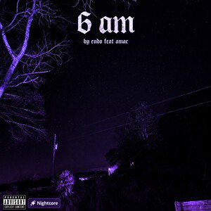 6 AM Feat:Amac Nightcore