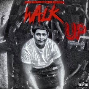 WALK UP FT C〽️B BUDDHA 