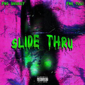 Slide thru (feat. Fno Yogi)