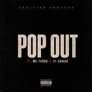 Pop Out ft Ms turbo & V1 savage 