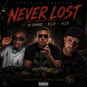 NEVER LOST Ft V1 SAVAGE & R.I.D K.I.D