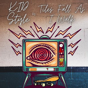 Kid Style -tiles fall as I walk 