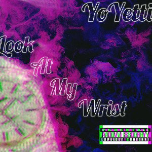 Look At My Wrist