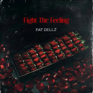 TheFeeling  FatDellz