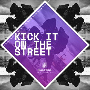 kick it on the street 