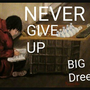 Verse 2 (Never give up)
