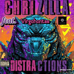 BigChrizilla - Distractions Ft. VirgoHontas [Remastered]
