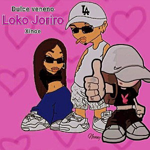 ~xinoe🔥Loko joriro🔥Dulce veneno~