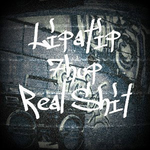 Lipatip feat. 7hup - Real shit