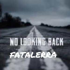 no looking back 