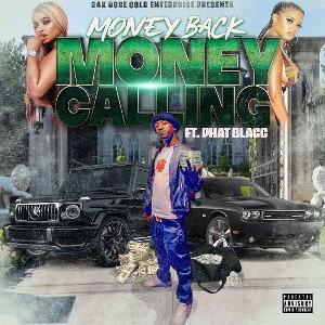 MoneyBack x Phat Blacc Money Calling