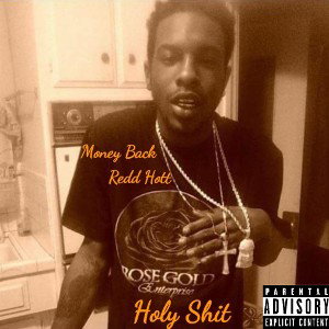 Money Back x Redd Hott - Holy Shit 