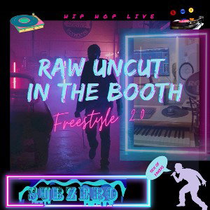 In The Booth (Raw Uncut) #InTheBoothSubZero