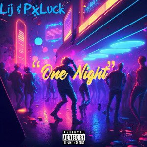 OneNight (Lij&PxLuck)