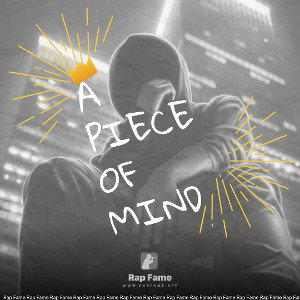 A PIECE OF MIND