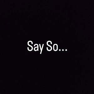 Say So