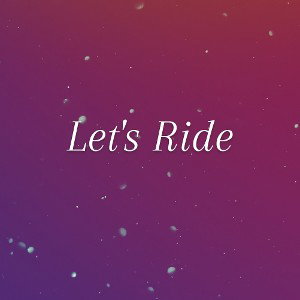 Let's Ride