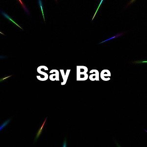 Say Bae