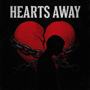 HEARTS AWAY/BROKEN-HEARTED