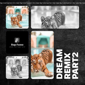 Dream remix part2