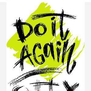 Do it again 