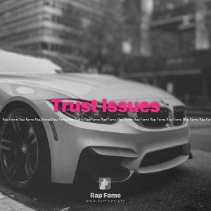 Trust Issues