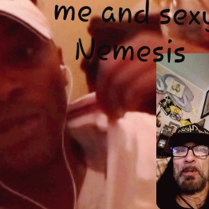 me and sExy Nemesis 