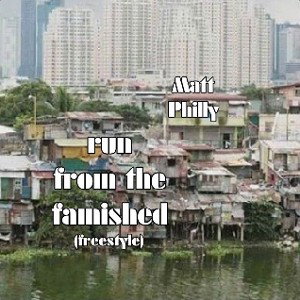 run from the famished (freestyle)