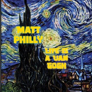 life is a Van Gogh (freestyle)