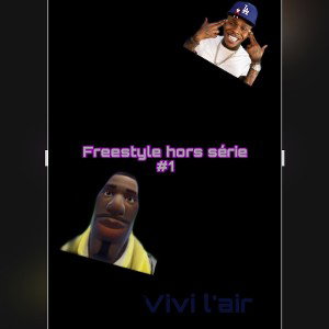 freestyle hors série #1