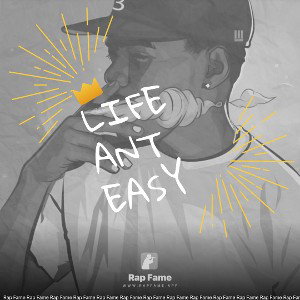 life ant easy 🔥🔥🔥🔥🙏🏿🙏🏿